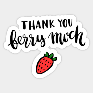 Thank you berry much Sticker